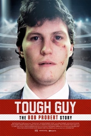 Watch Free Tough Guy The Bob Probert Story (2018)