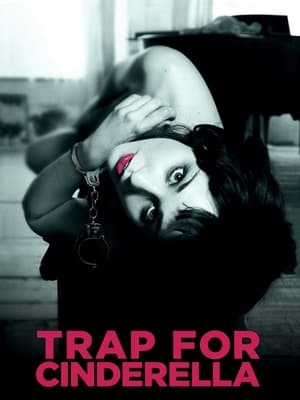 Watch Free Trap for Cinderella (2013)