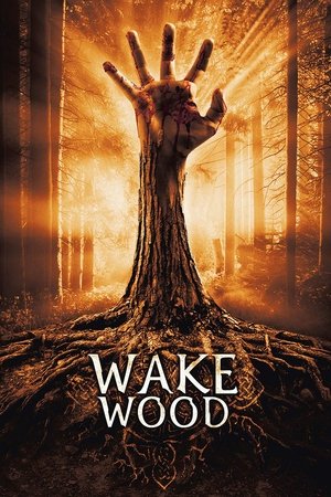 Watch Free Wake Wood (2009)
