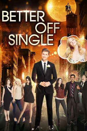 Watch Free Better Off Single (2016)