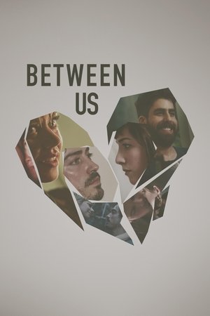 Watch Free Between Us (2016)
