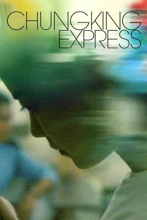 Watch Free Chungking Express (1994)