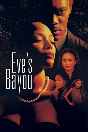 Watch Free Eves Bayou (1997)