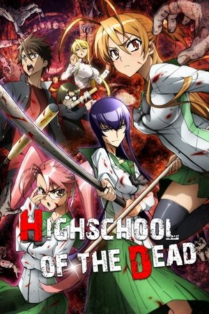 Watch Free Highschool of the Dead (2010)
