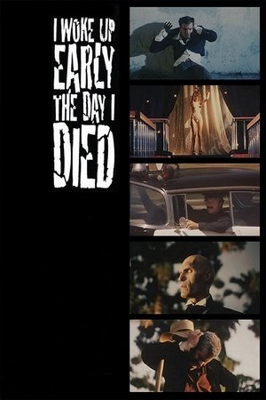 Watch Free I Woke Up Early the Day I Died (1998)