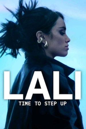 Watch Free Lali: Time To Step Up (2025)