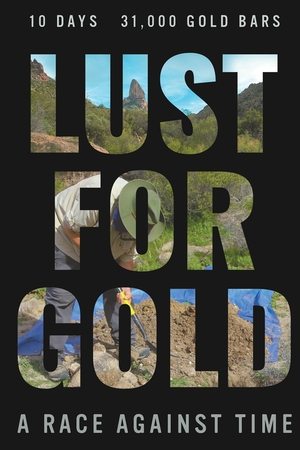 Watch Free Lust for Gold: A Race Against Time (2021)