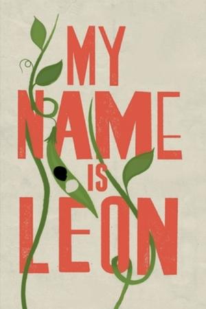 Watch Free My Name Is Leon (2022)
