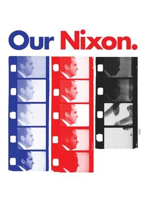 Watch Free Our Nixon (2013)