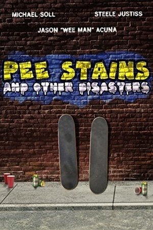 Watch Free Pee Stains and Other Disasters (2005)