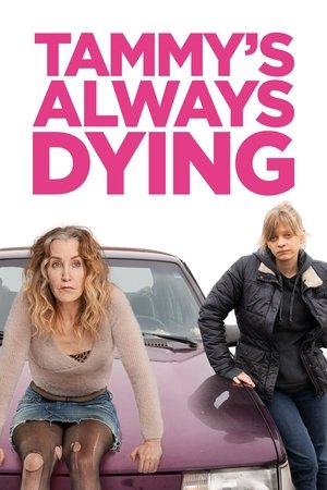 Watch Free Tammys Always Dying (2019)
