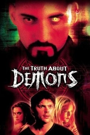 Watch Free Truth About Demons (2000)