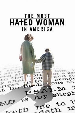 Watch Free The Most Hated Woman in America (2017)
