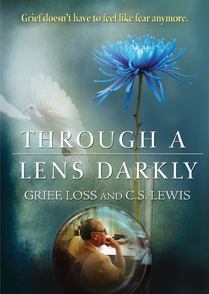 Watch Free Through a Lens Darkly: Grief, Loss and C.S. Lewis (2011)