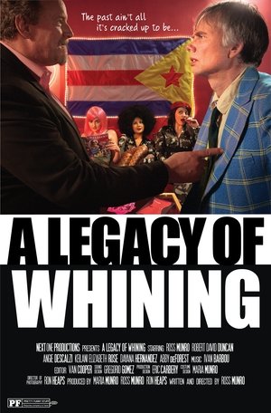 Watch Free A Legacy of Whining (2016)