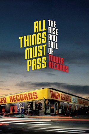 Watch Free All Things Must Pass: The Rise and Fall of Tower Records (2015)