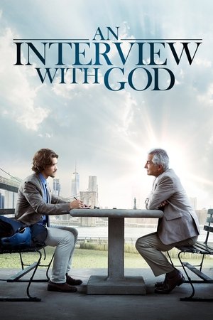 Watch Free An Interview with God (2018)