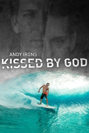 Watch Free Andy Irons: Kissed by God (2018)