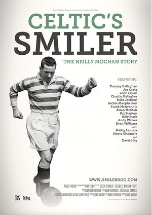 Watch Free Celtics Smiler The Neilly Mochan Story (2015)