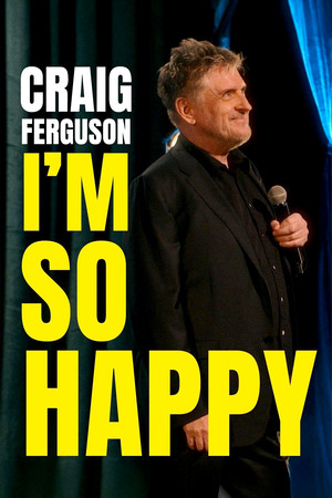 Watch Free Craig Ferguson Im So Happy (2024)