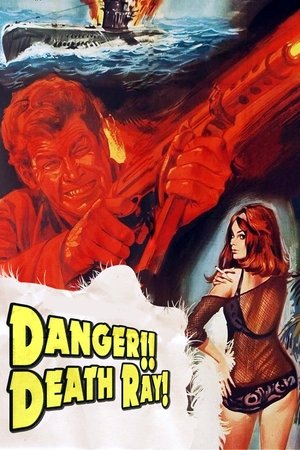 Watch Free Danger!! Death Ray (1967)