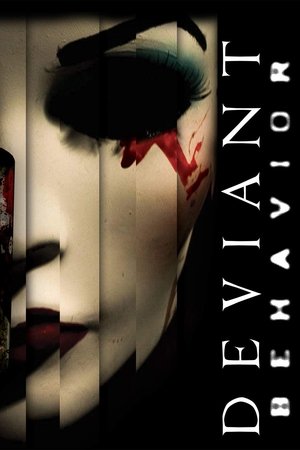Watch Free Deviant Behavior (2018)