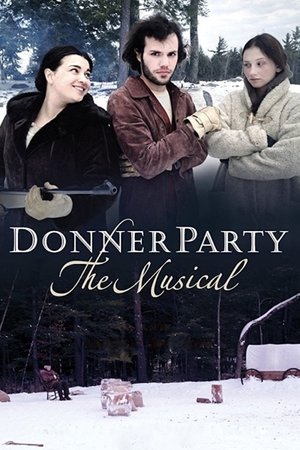 Watch Free Donner Party: The Musical (2013)