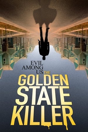 Watch Free Evil Among Us The Golden State Killer (2023)
