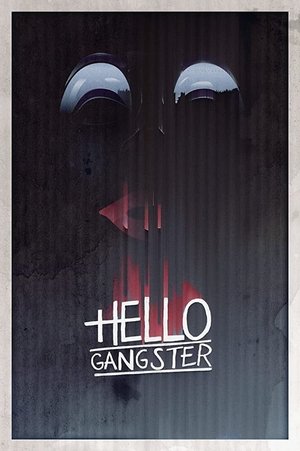 Watch Free Hello Gangster (2016)