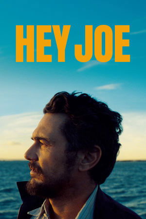 Watch Free Hey Joe (2024)