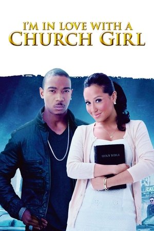 Watch Free I am in Love with a Church Girl (2013)