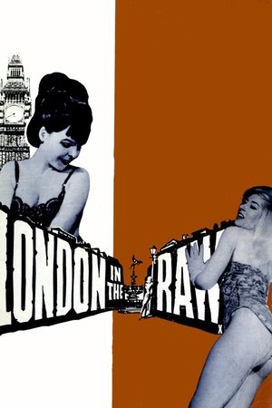 Watch Free London in the Raw (1965)