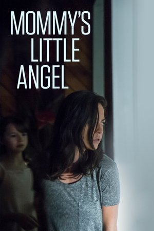 Watch Free Mommys Little Angel (2018)