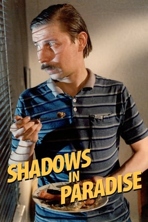 Watch Free Shadows in Paradise (1986)