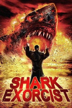 Watch Full Movie: Shark Exorcist (2015)