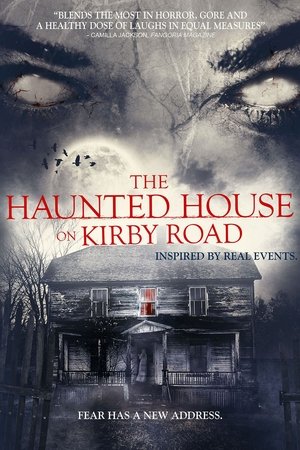 Watch Free The Haunted House on Kirby Road (2016)