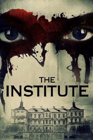 Watch Free The Institute (2017)