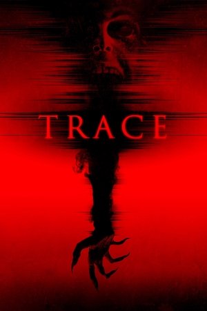 Watch Free Trace (2015)