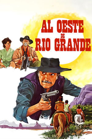 Watch Free Al oeste de Río Grande (1983)