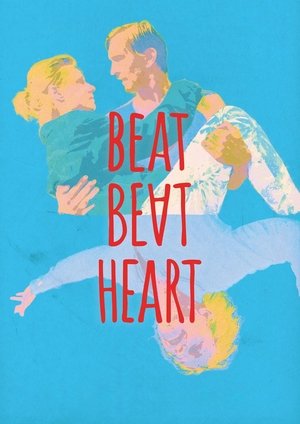 Watch Free Beat Beat Heart (2016)