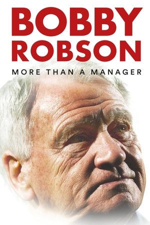 Watch Free Bobby Robson More Than a Manager (2018)