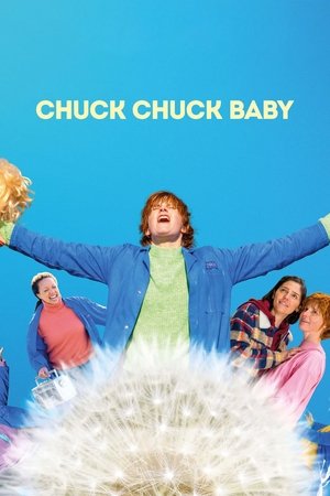 Watch Free Chuck Chuck Baby (2023)