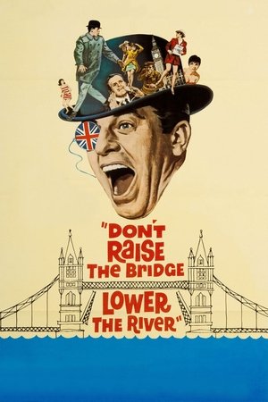 Watch Free Dont Raise the Bridge, Lower the River (1968)