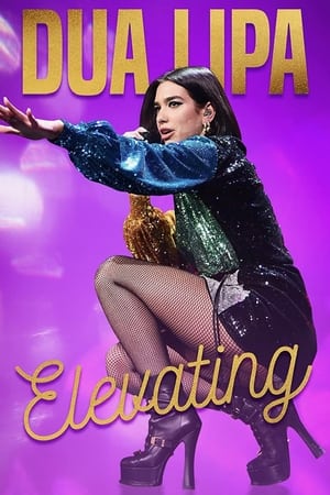 Watch Free Dua Lipa Elevating (2022)