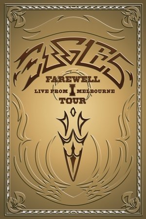 Watch Free Eagles: The Farewell 1 Tour Live from Melbourne (2005)