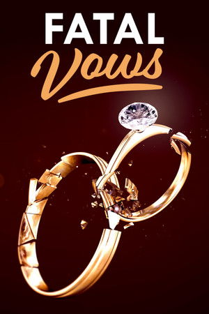 Watch Free Fatal Vows (2012-)