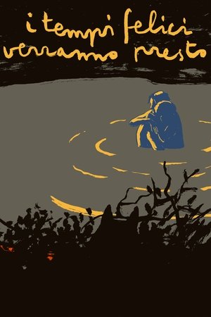 Watch Free Happy Times Will Come Soon (2016)
