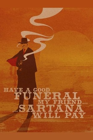 Watch Free Have a Good Funeral, My Friend... Sartana Will Pay (1970)