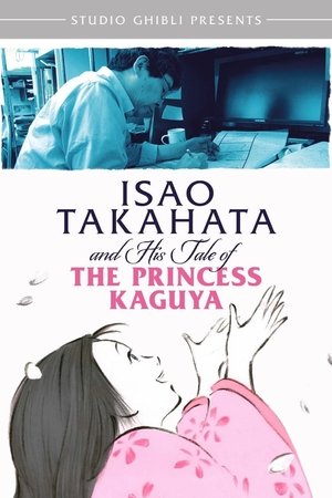 Watch Free Takahata Isao, Kaguyahime no monogatari o tsukuru. Ghibli dai 7 sutajio, 933nichi no densetsu (2014)