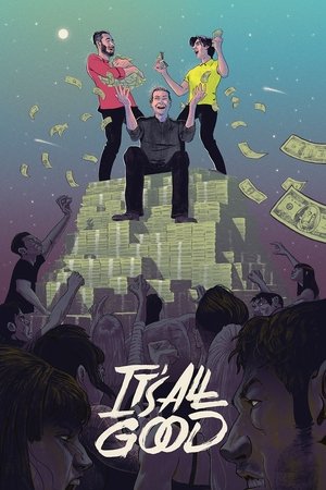 Watch Full Movie: Its All Good (2016)